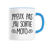 Mug J'peux pas j'ai sortie moto 