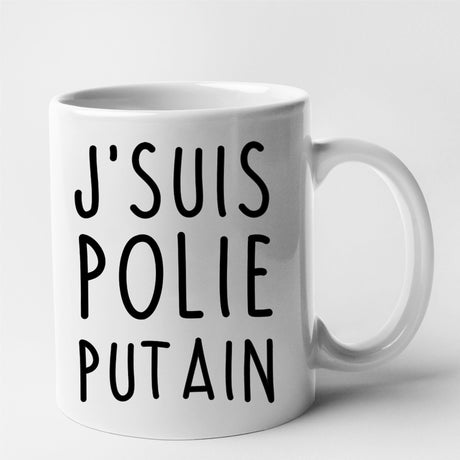 Mug J'suis polie putain Blanc