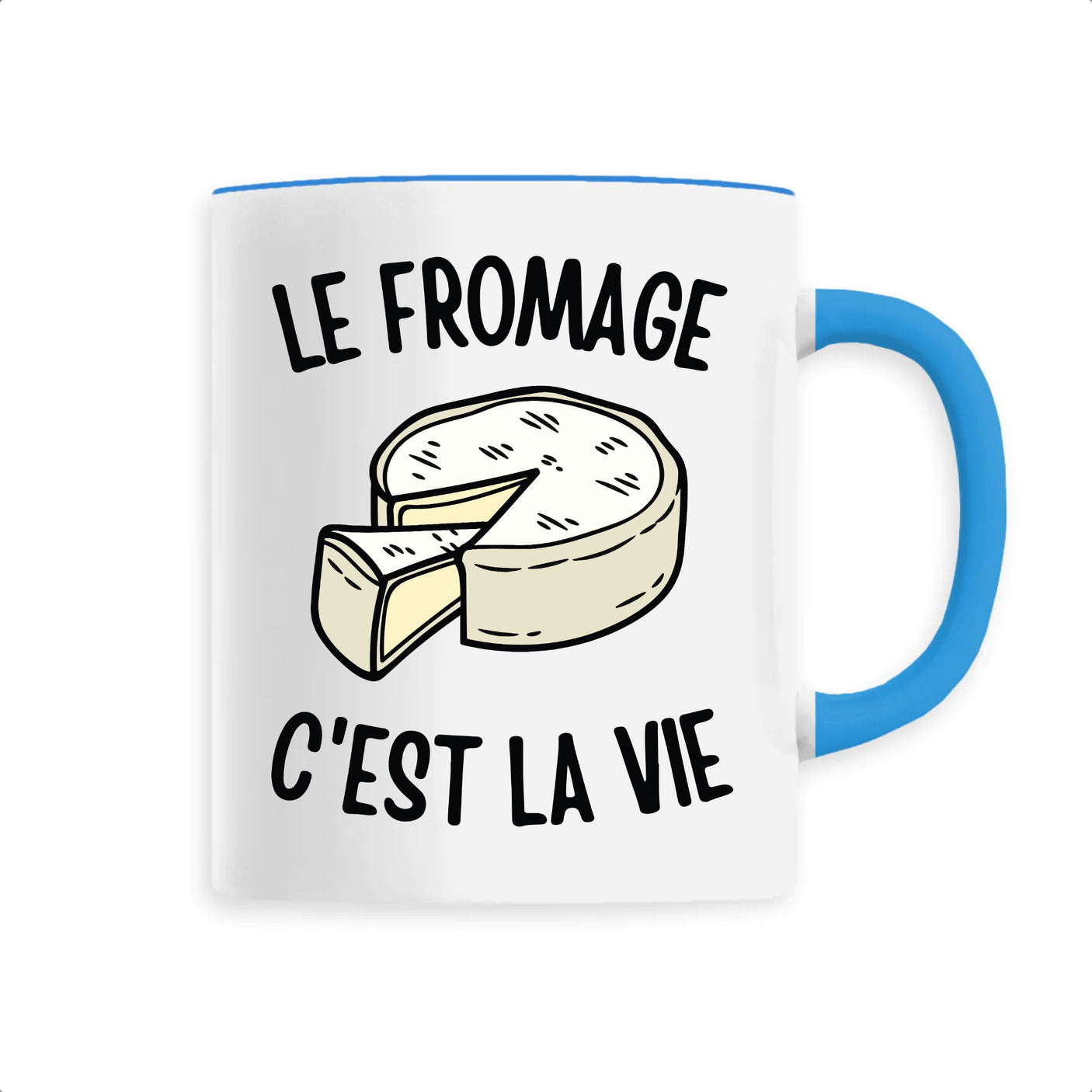 Mug Le fromage c'est la vie 