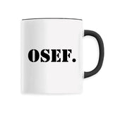 Mug OSEF On s'en fout 