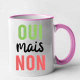 Mug Oui mais non Rose