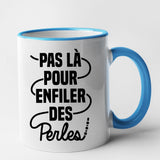 Mug Pas là pour enfiler des perles Bleu