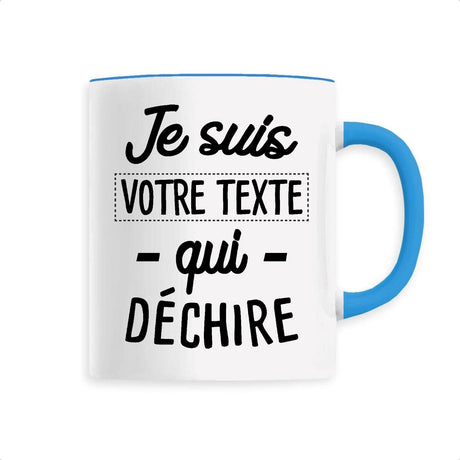 Mug Personnalisé Je suis "votre texte" qui déchire Bleu