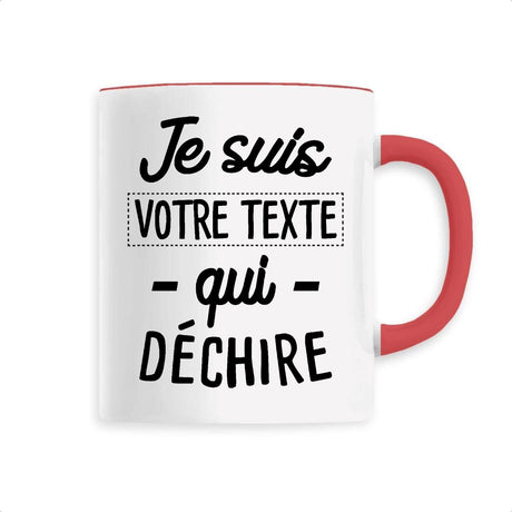 Mug Personnalisé Je suis "votre texte" qui déchire Rouge