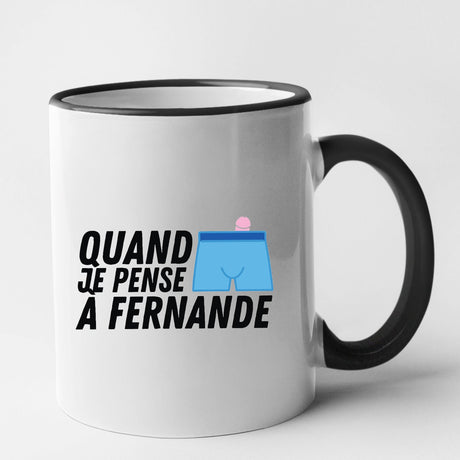 Mug Quand je pense à Fernande Noir