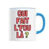 Mug Qui fait l'fou là ? 