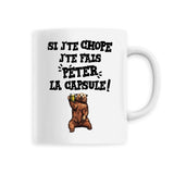 Mug Si j'te chope 