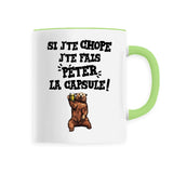 Mug Si j'te chope 