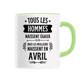 Mug Tous les hommes naissent égaux les meilleurs en avril 