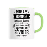 Mug Tous les hommes naissent égaux les meilleurs en février 