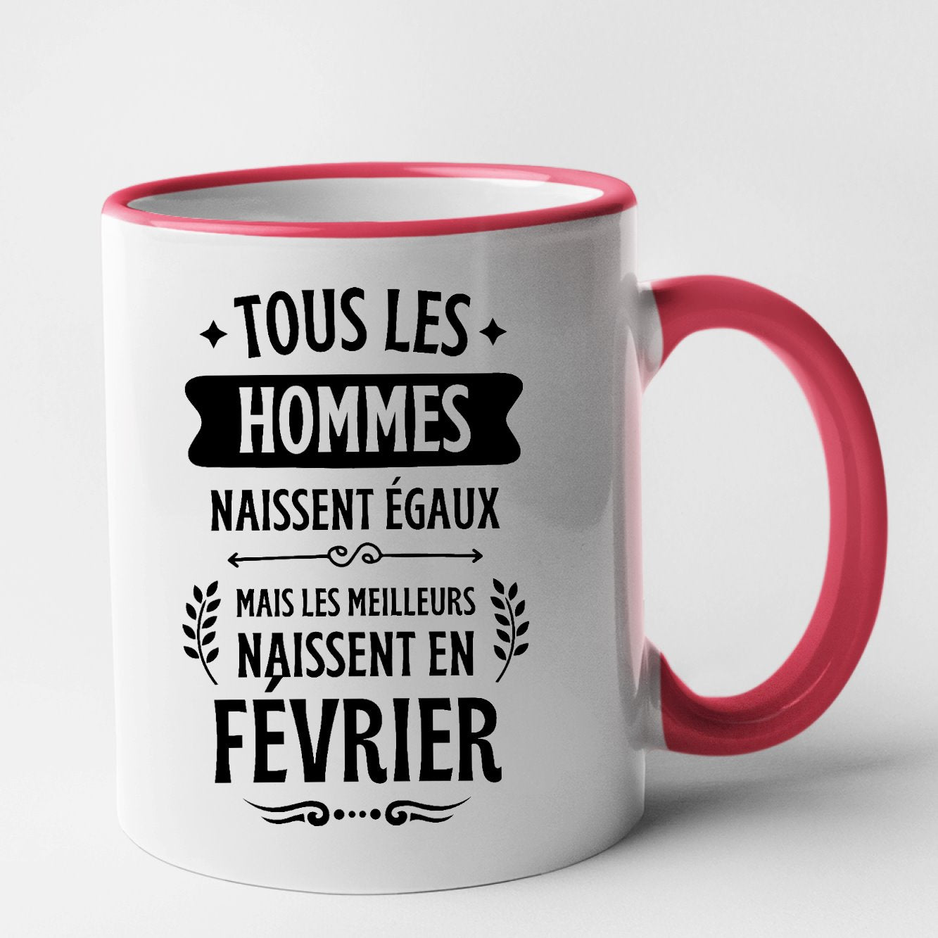 Mug Tous les hommes naissent égaux les meilleurs en février Rouge