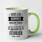 Mug Tous les hommes naissent égaux les meilleurs en février Vert