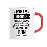 Mug Tous les hommes naissent égaux les meilleurs en juin 