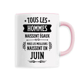 Mug Tous les hommes naissent égaux les meilleurs en juin 