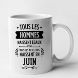 Mug Tous les hommes naissent égaux les meilleurs en juin Blanc