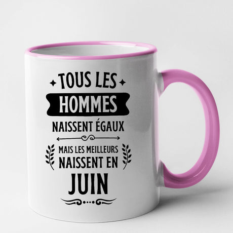 Mug Tous les hommes naissent égaux les meilleurs en juin Rose