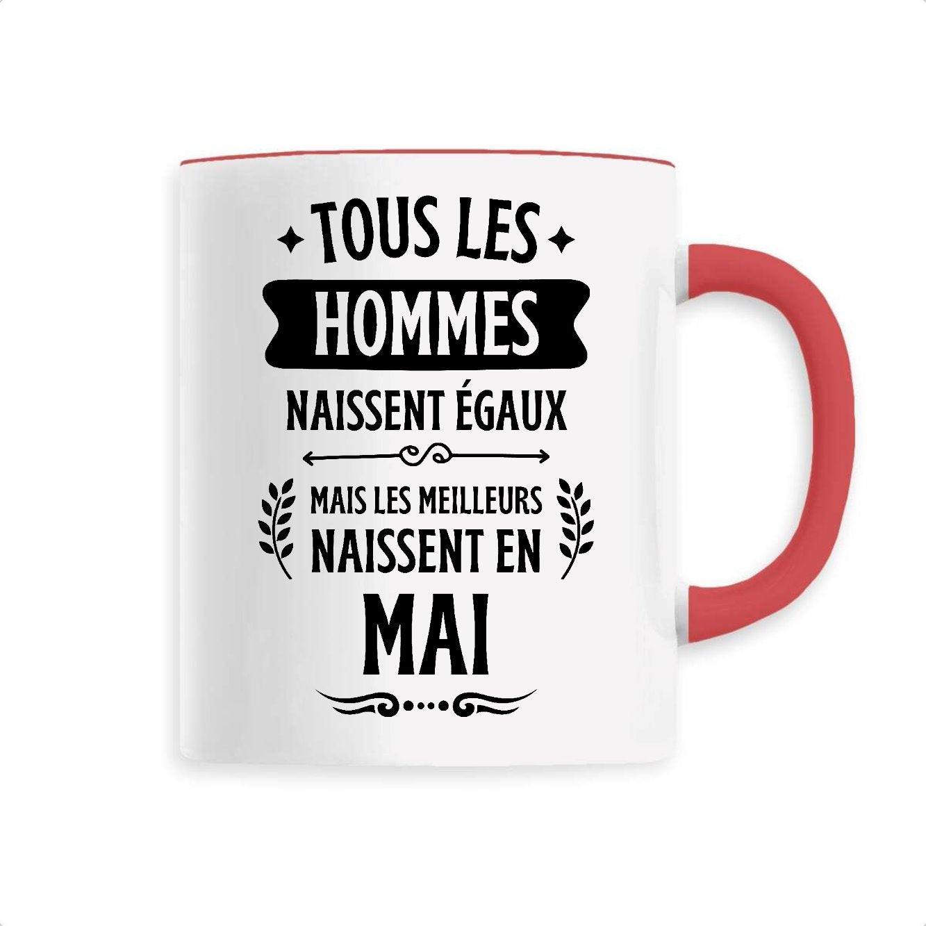 Mug Tous les hommes naissent égaux les meilleurs en mai 