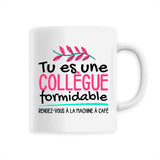 Mug Tu es une collègue formidable 