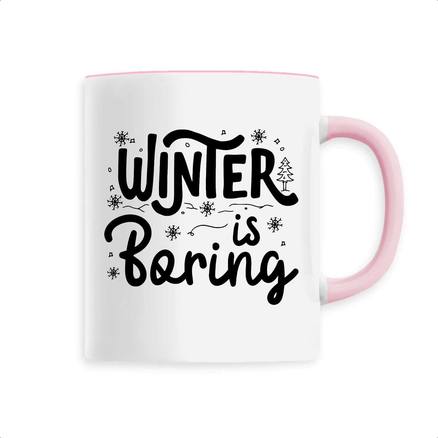 Mug Winter is boring 