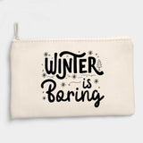 Pochette Winter is boring Beige