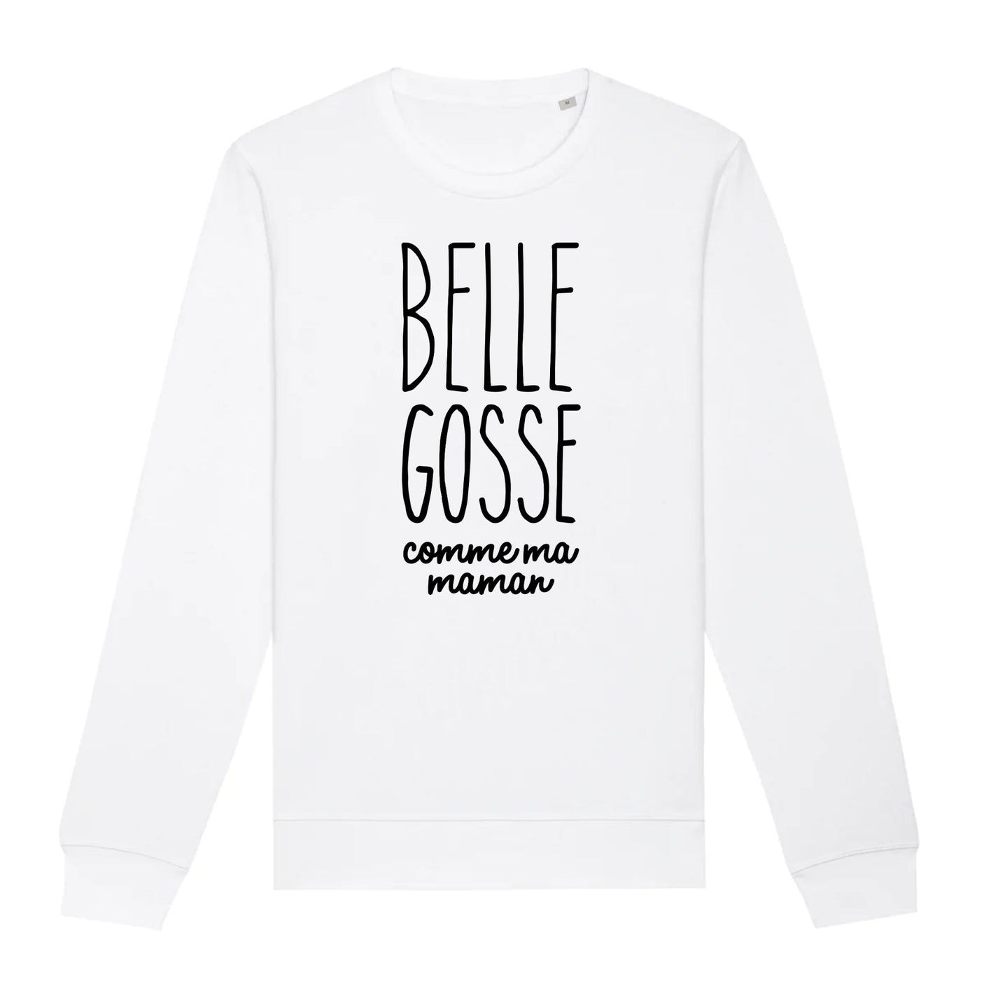 Sweat Adulte Belle gosse comme maman 