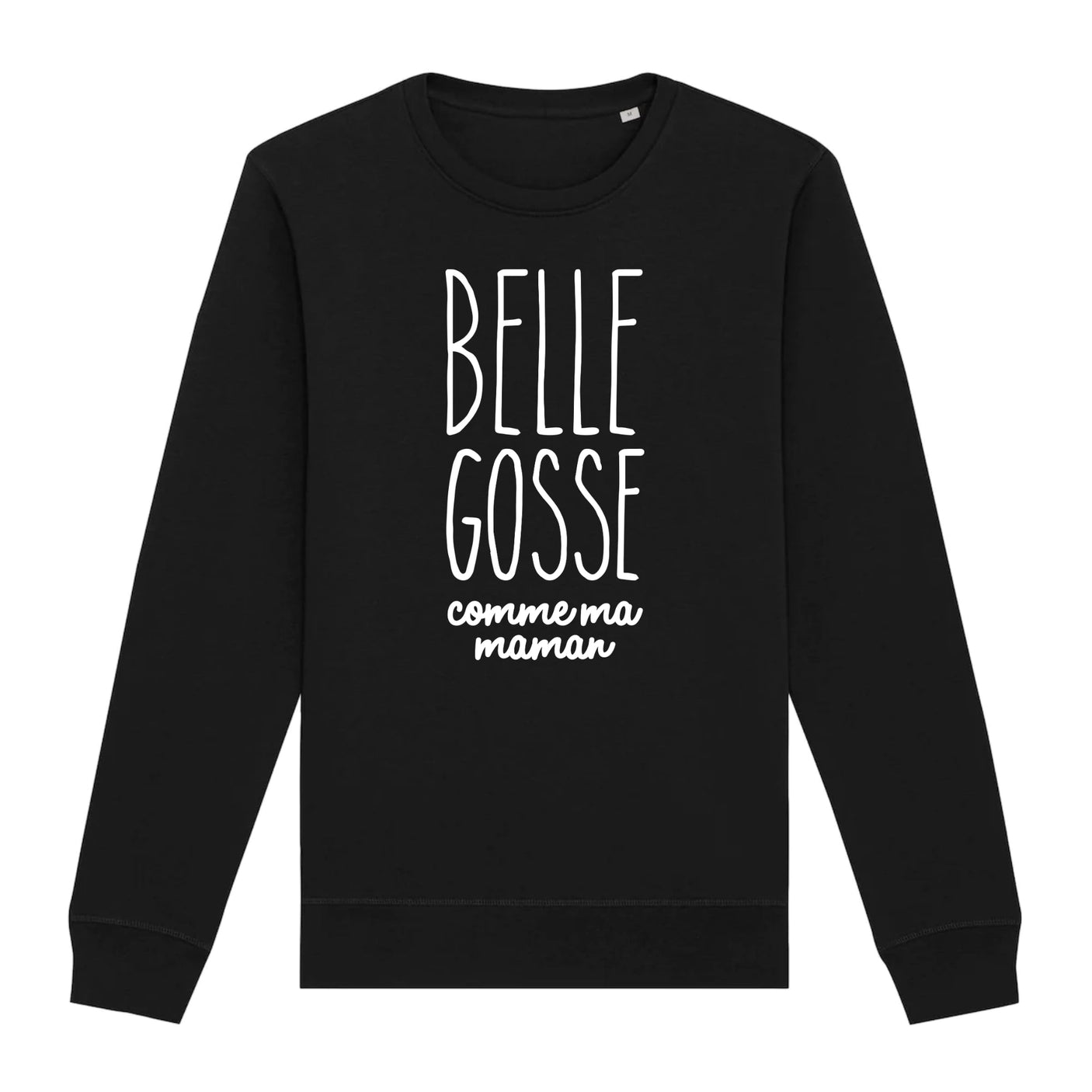 Sweat Adulte Belle gosse comme maman 