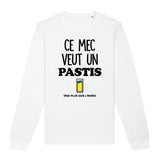 Sweat Adulte Ce mec veut un pastis 