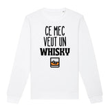 Sweat Adulte Ce mec veut un whisky 