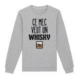 Sweat Adulte Ce mec veut un whisky 