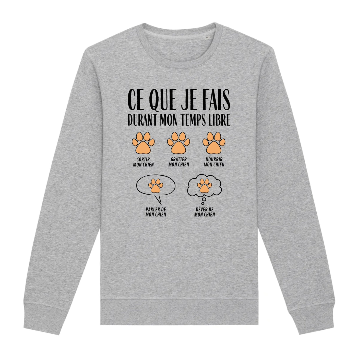 Sweat Adulte Ce que je fais durant mon temps libre Chien 