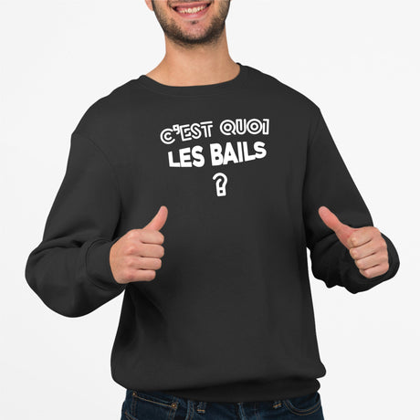 Sweat Adulte C'est quoi les bails Noir