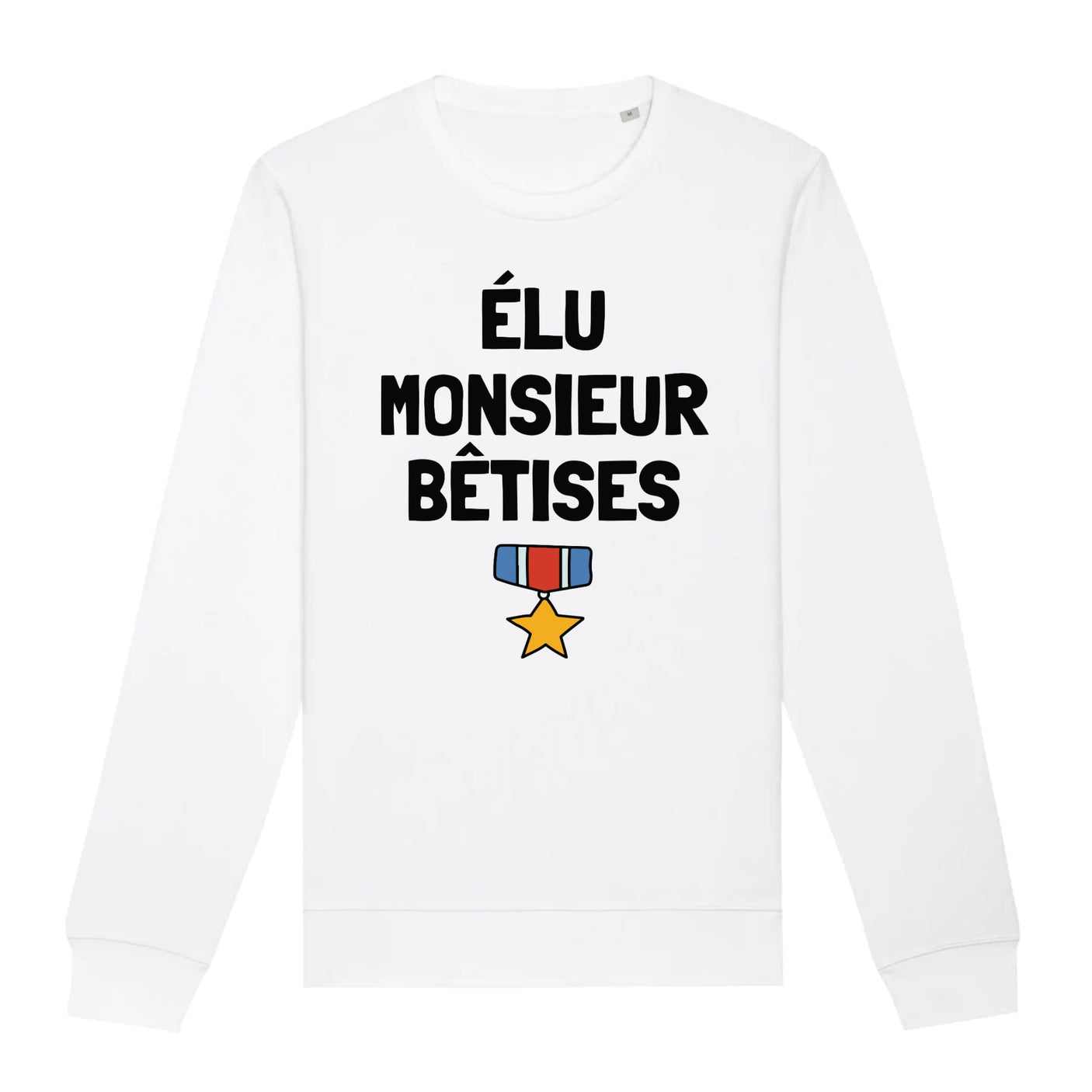 Sweat Adulte Élu monsieur bêtises 