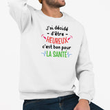 Sweat Adulte J'ai décidé d'être heureux Blanc