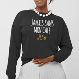 Sweat Adulte Jamais sans mon café Noir