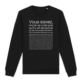Sweat Adulte Je ne crois pas qu'il y ait de bonne ou de mauvaise situation 