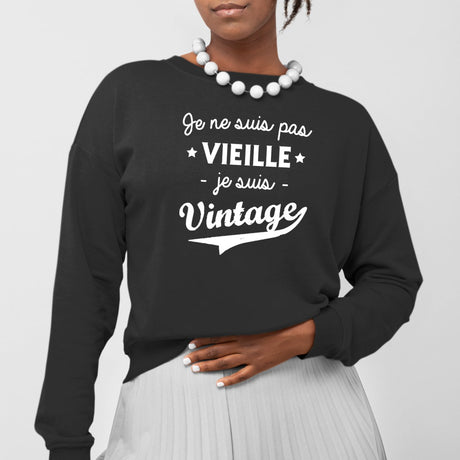 Sweat Adulte Je ne suis pas vieille je suis vintage Noir