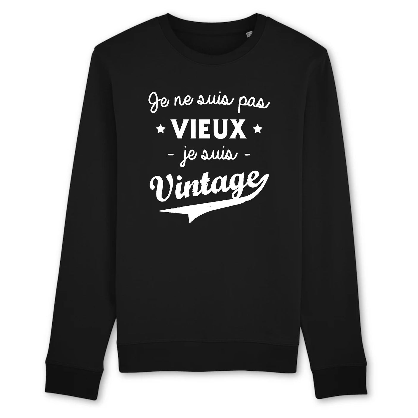 Sweat Adulte Je ne suis pas vieux je suis vintage 