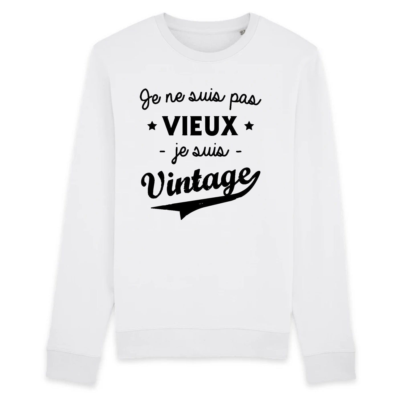 Sweat Adulte Je ne suis pas vieux je suis vintage 