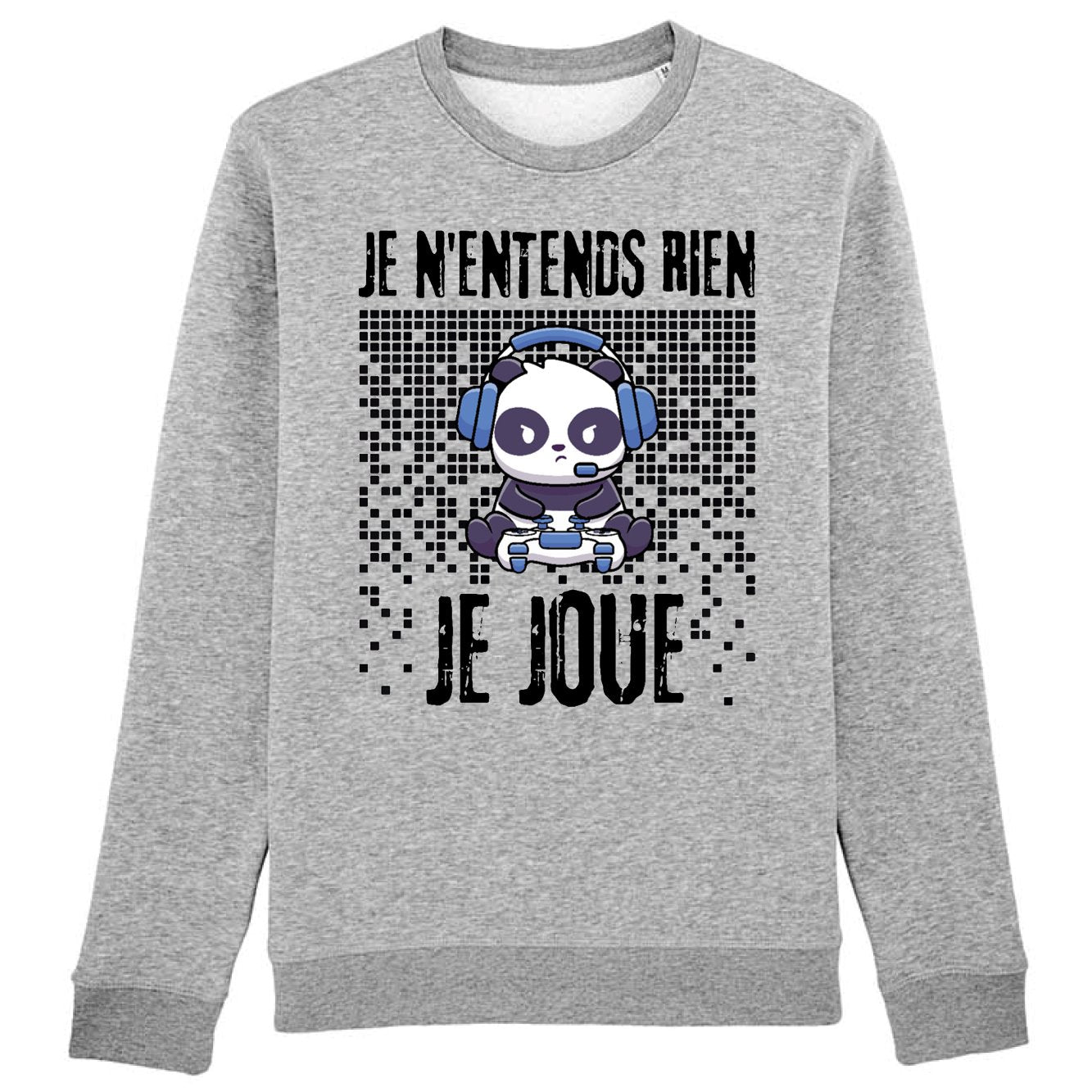 Sweat Adulte Je n'entends rien je joue 