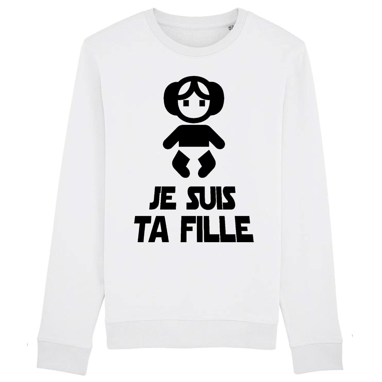Sweat Adulte Je suis ta fille 