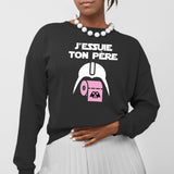 Sweat Adulte J'essuie ton père Noir