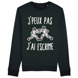 Sweat Adulte J'peux pas j'ai escrime 