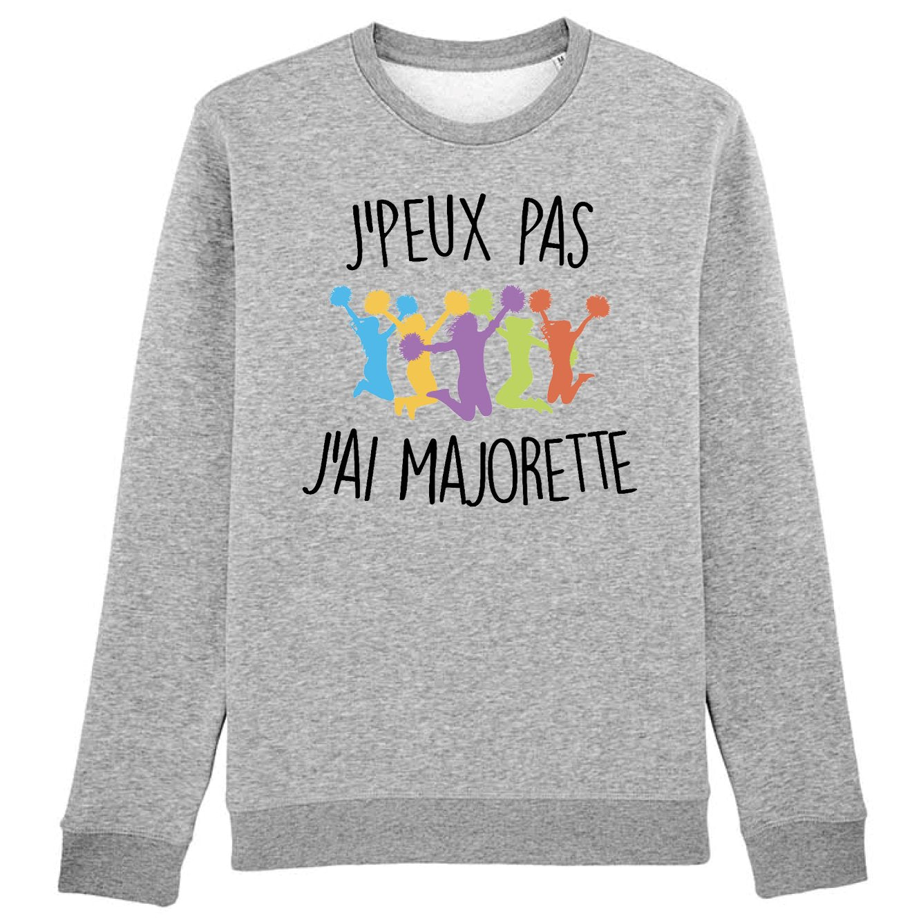 Sweat Adulte J'peux pas j'ai majorette 