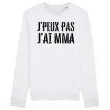 Sweat Adulte J'peux pas j'ai MMA 