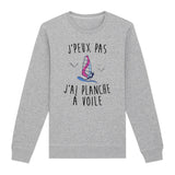 Sweat Adulte J'peux pas j'ai planche à voile 
