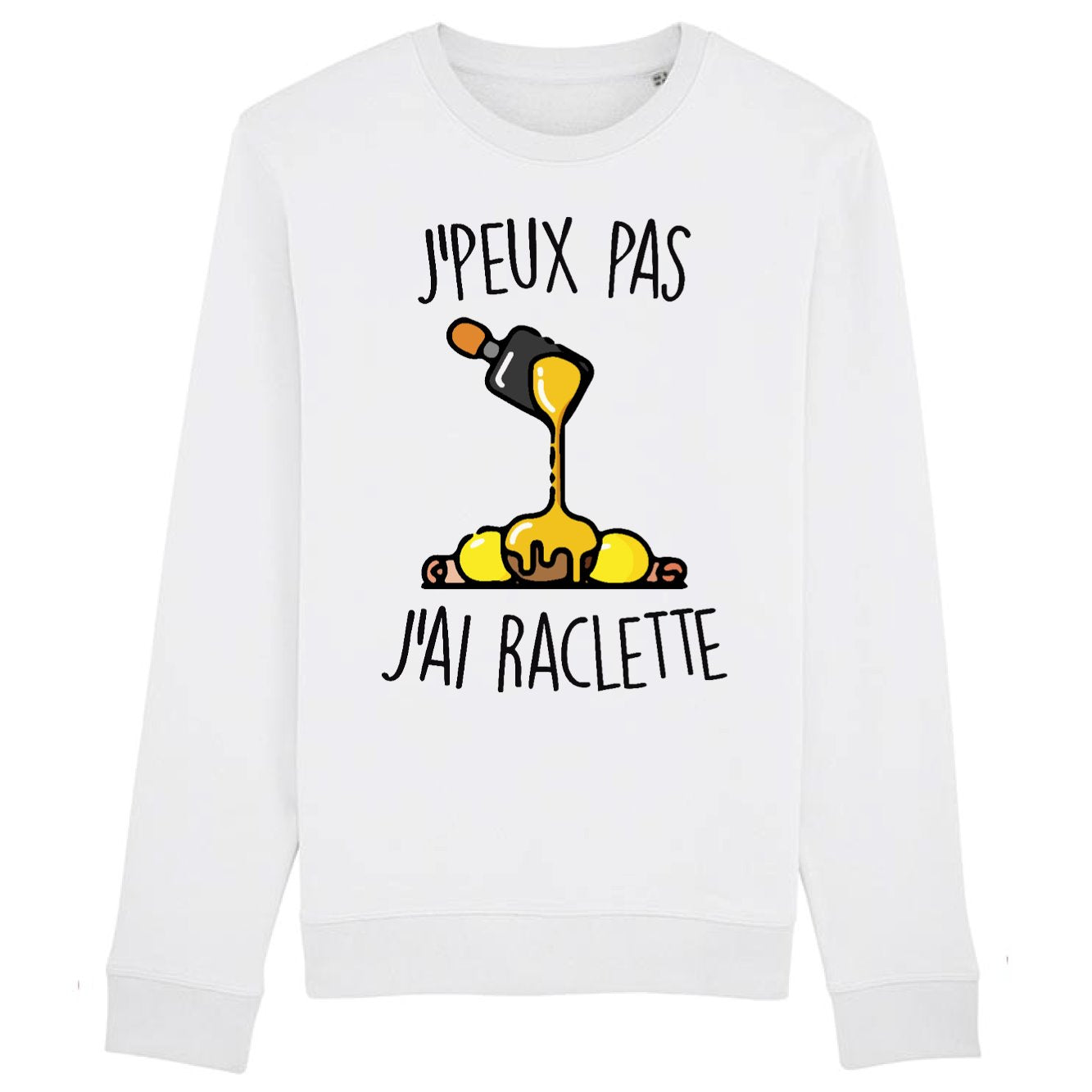 Sweat Adulte J'peux pas j'ai raclette 