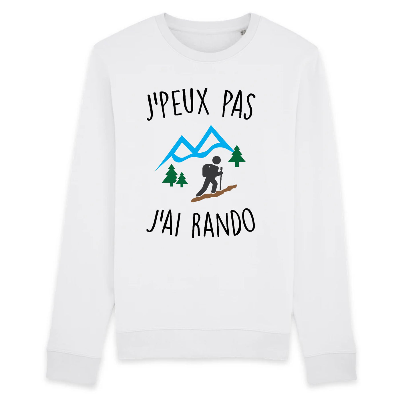 Sweat Adulte J'peux pas j'ai rando 
