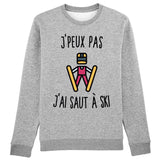 Sweat Adulte J'peux pas j'ai saut à ski 