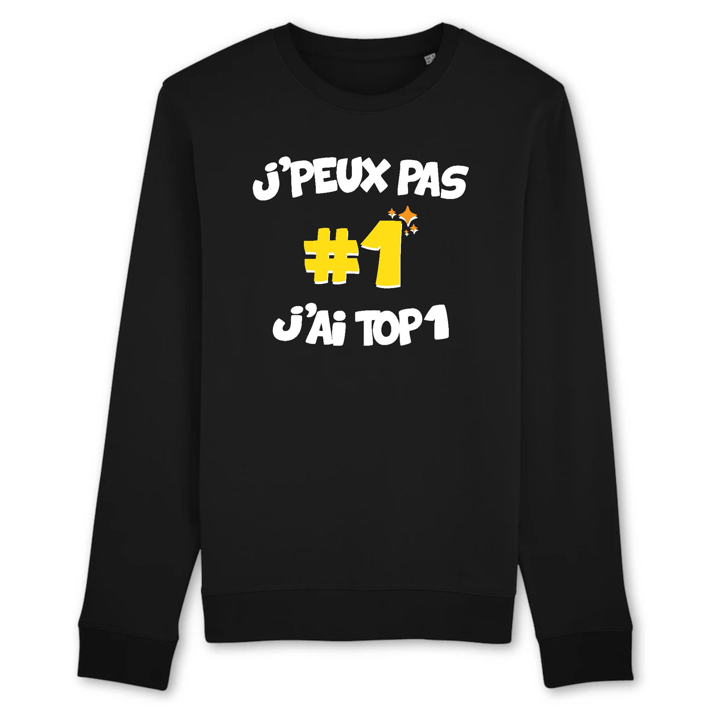 Sweat Adulte J'peux pas j'ai TOP1 
