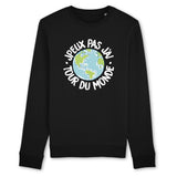 Sweat Adulte J'peux pas j'ai tour du monde 